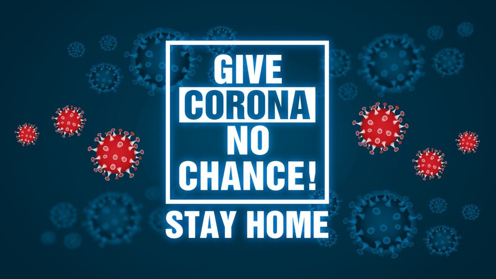 Stay home. No chance to coronavirus.